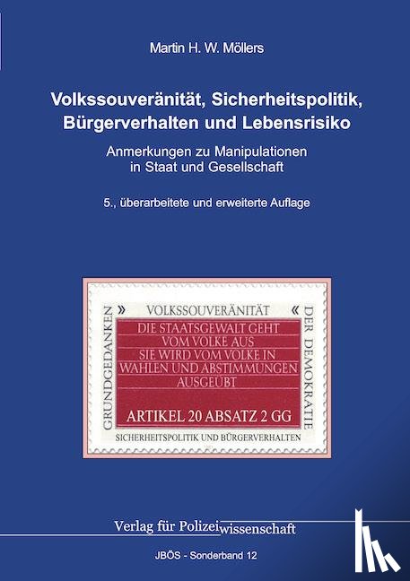 Möllers, Martin H. W. - Volkssouveränität, Sicherheitspolitik, Bürgerverhalten und Lebensrisiko