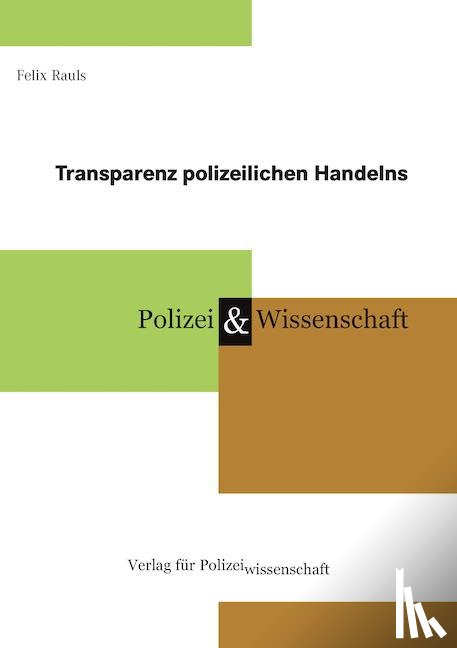 Rauls, Felix - Transparenz polizeilichen Handelns
