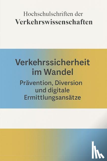  - Verkehrssicherheit im Wandel