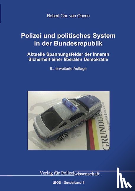 Ooyen, Robert Chr Van - Polizei und politisches System in der Bundesrepublik