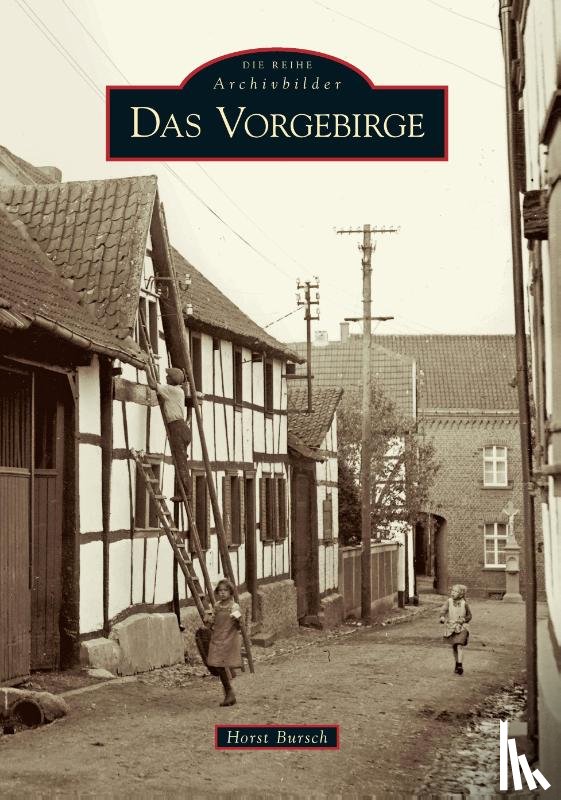 Bursch, Horst - Das Vorgebirge