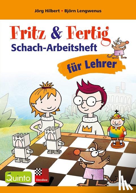 Lengwenus, Björn, Hilbert, Jörg - Fritz&Fertig Schach-Arbeitsheft für Lehrer