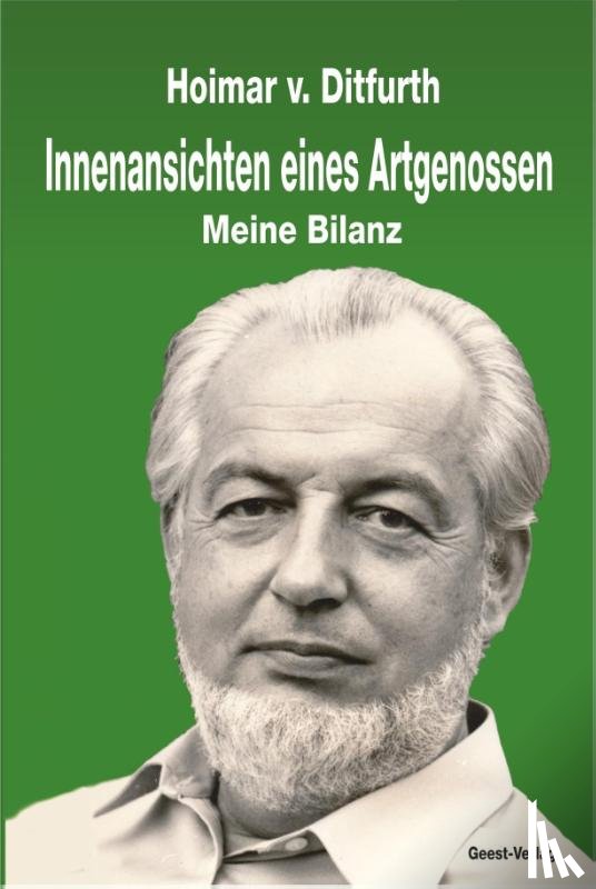 Ditfurth, Hoimar von - Innenansichten eines Artgenossen