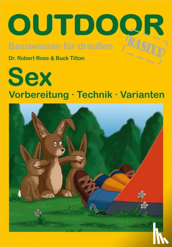 Rose, Robert, Tilton, Buck - OutdoorHandbuch. Sex