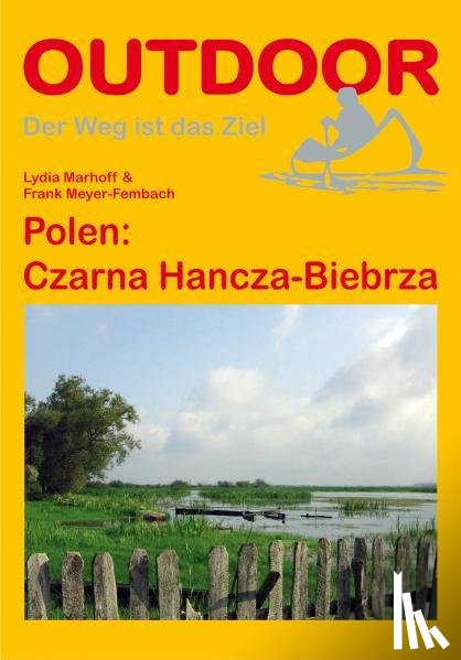 Marhoff, Lydia, Meyer-Fembach, Frank - Polen: Czarna Hancza-Biebrza