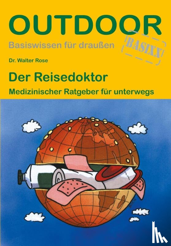 Rose, Walter - Der Reisedoktor