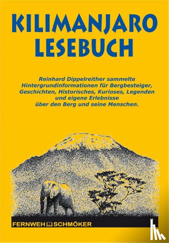 Dippelreither, Reinhard - Kilimanjaro Lesebuch