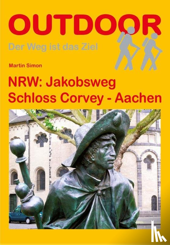 Simon, Martin - NRW: Jakobsweg Schloss Corvey - Aachen