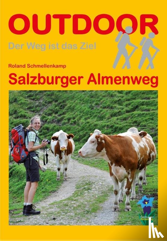 Schmellenkamp, Roland - Salzburger Almenweg
