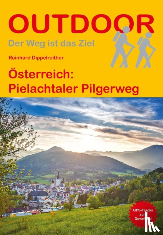 Dippelreither, Reinhard - Österreich: Pielachtaler Pilgerweg