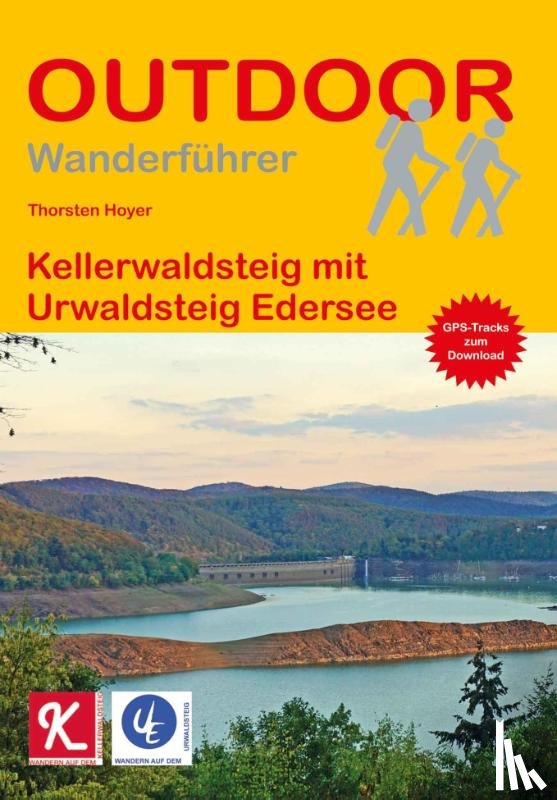 Hoyer, Thorsten - Kellerwaldsteig mit Urwaldsteig Edersee
