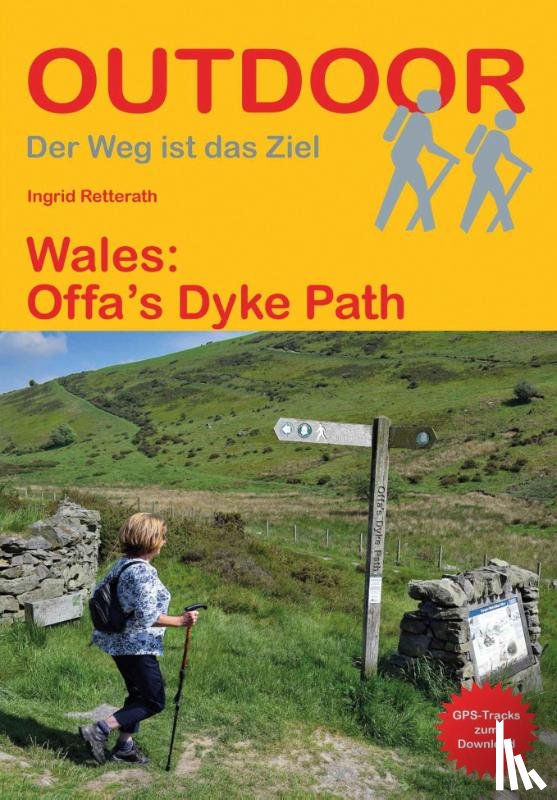 Retterath, Ingrid - Wales: Offa´s Dyke Path