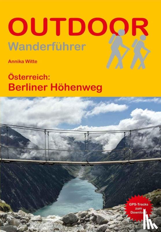 Witte, Annika - Österreich: Berliner Höhenweg