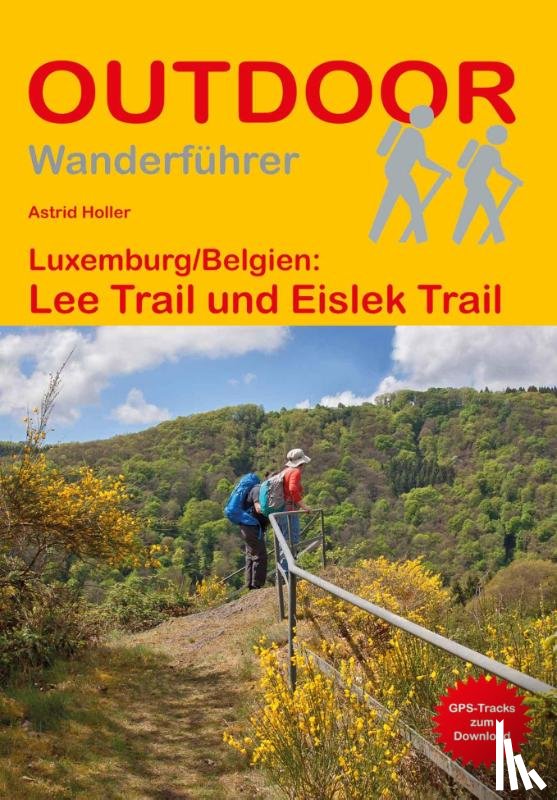 Holler, Astrid - Luxemburg/Belgien: Lee Trail und Eislek Trail