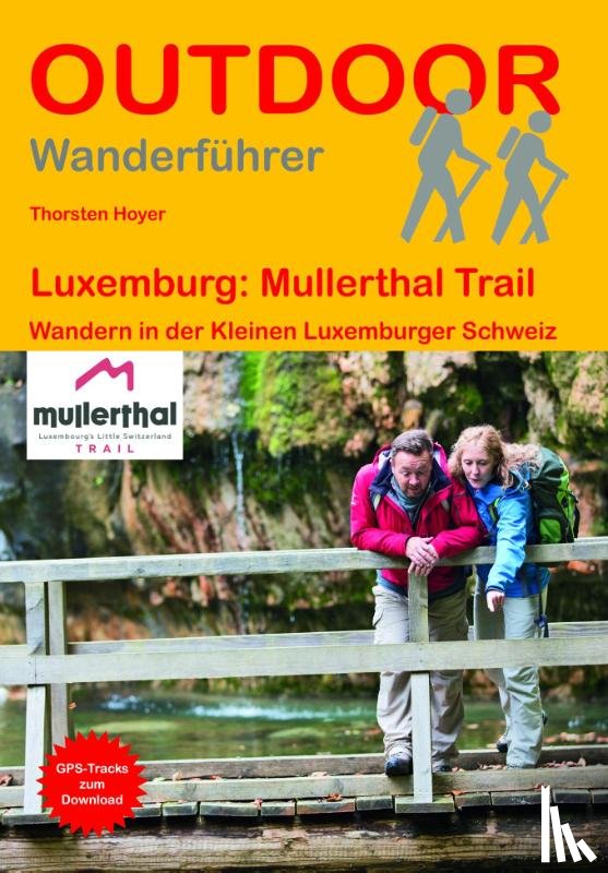 Hoyer, Thorsten - Luxemburg: Mullerthal Trail