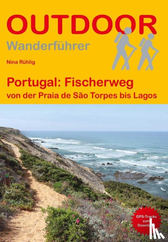Rühlig, Nina - Portugal: Fischerweg von der Praia de São Torpes bis Lagos