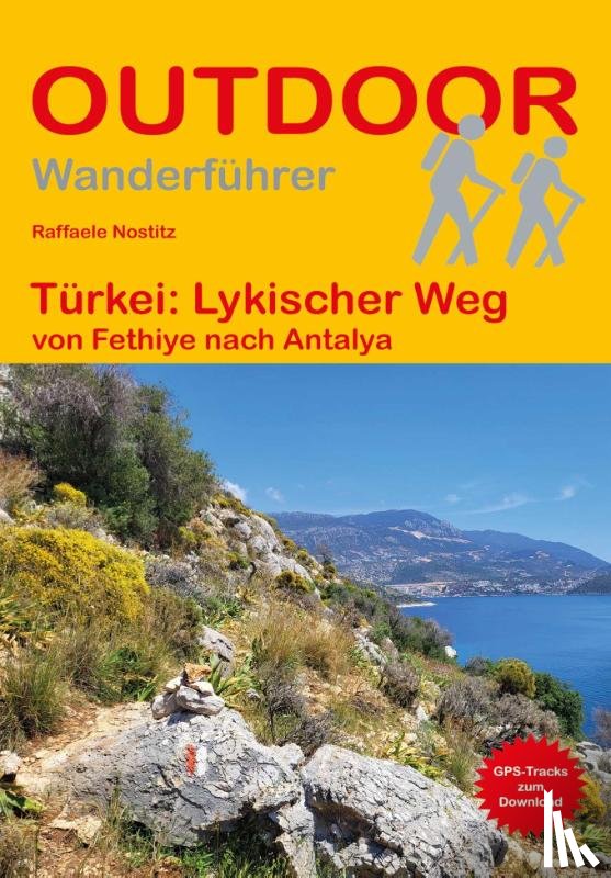 Nostitz, Raffaele - Türkei: Lykischer Weg von Fethiye nach Antalya