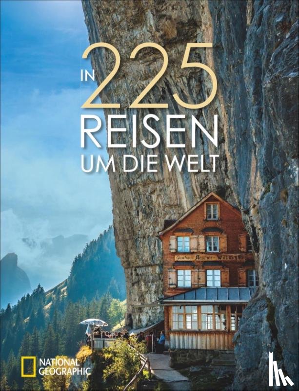  - In 225 Reisen um die Welt