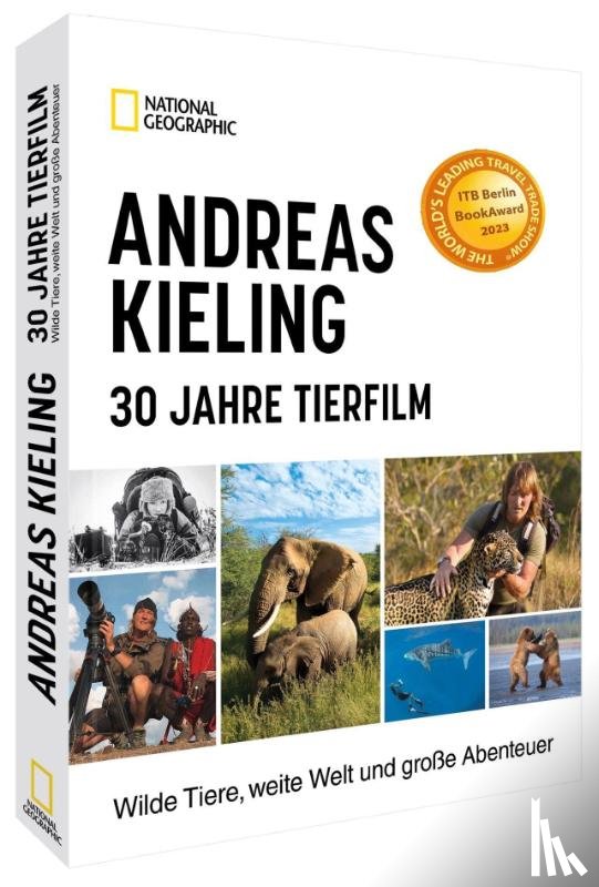 Kieling, Andreas, Wünsch, Sabine - Andreas Kieling - 30 Jahre Tierfilm