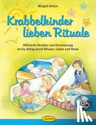 Dietze, Margrit - Krabbelkinder lieben Rituale