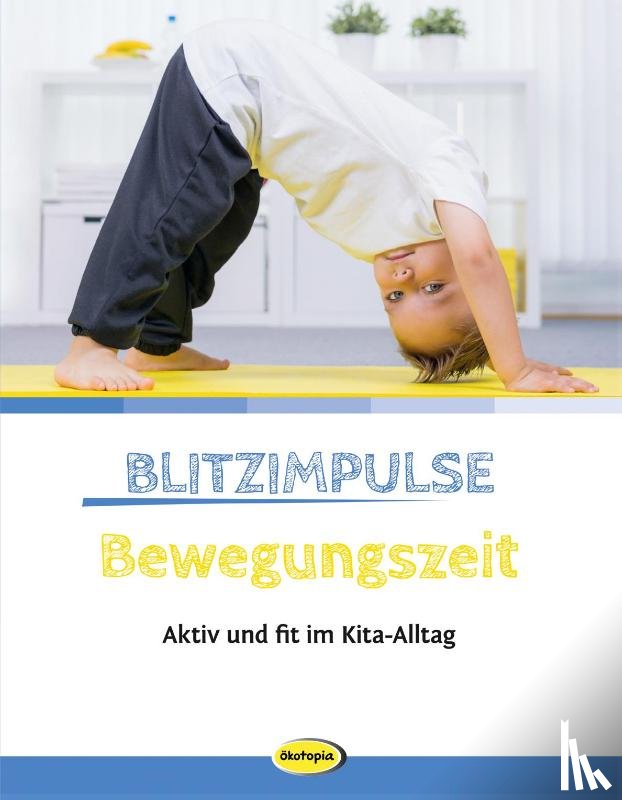 Erkert, Andrea, Baur, Susanne - Blitzimpulse Bewegungszeit