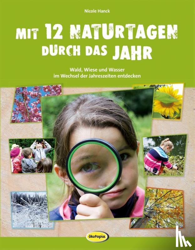 Hanck, Nicole - Mit 12 Naturtagen durch das Jahr