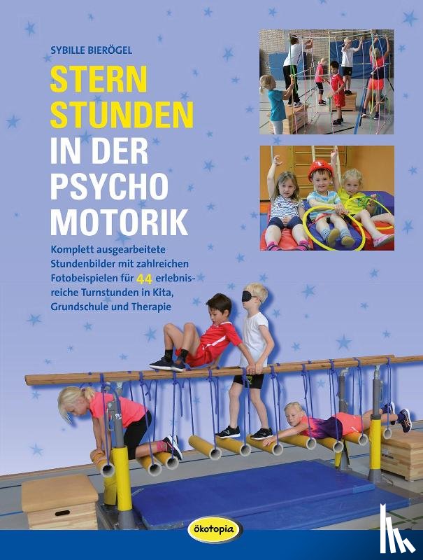 Bierögel, Sybille - Sternstunden in der Psychomotorik