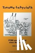 Lindewald, Didi - Trauma-Labyrinth