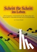 Striebel, Christine - Schritt für Schritt ins Leben