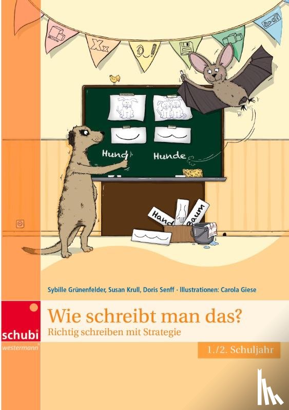 Grünenfelder, Sybille, Krull, Susan, Senf, Doris - Wie schreibt man das? Klasse 1 / 2