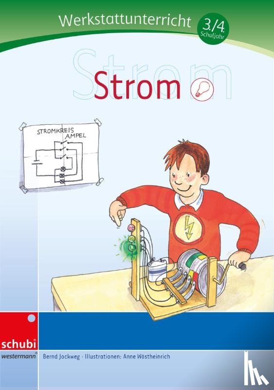 - Werkstattunterricht 3./4.Schuljahr. Strom
