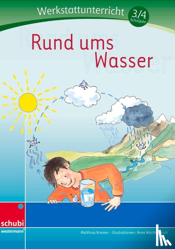 Kramer, Mathias - Werkstatt 3./4. Schuljahr. Rund ums Wasser
