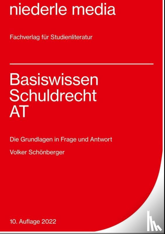 Schönberger, Volker - Basiswissen Schuldrecht AT