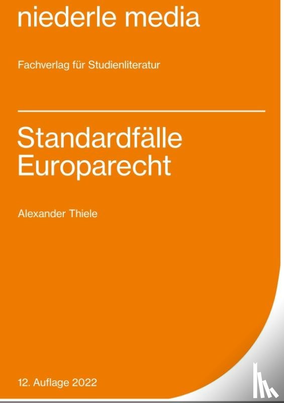Thiele, Alexander - Standardfälle Europarecht