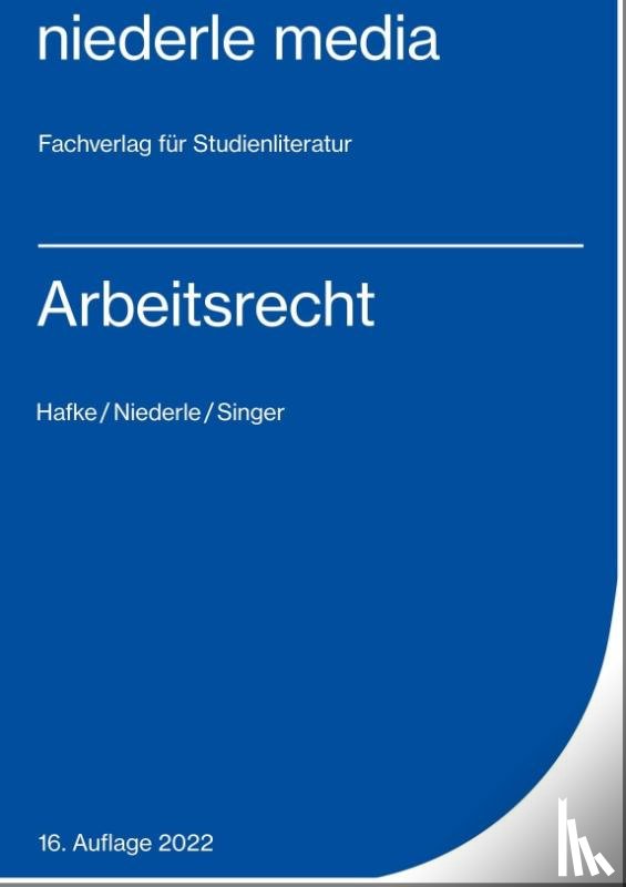 Hafke, Bianca, Niederle, Jan, Singer, Simone - Arbeitsrecht