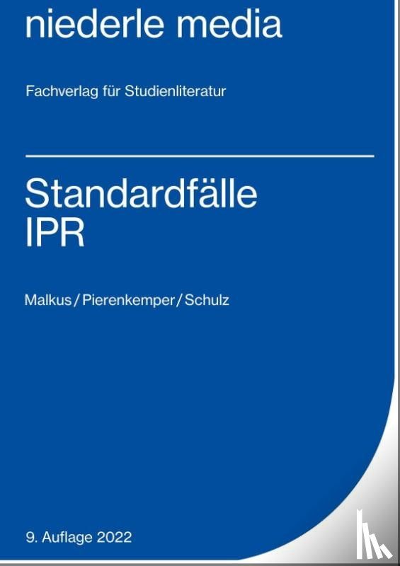 Malkus, Martin, Pierenkemper, Roger, Schulz, Martin - Standardfälle IPR