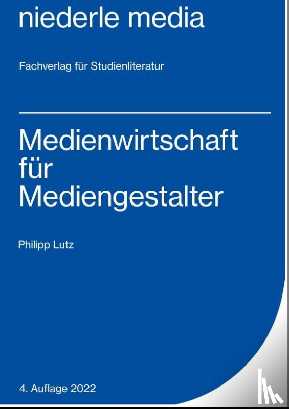 Lutz, Philipp - Medienwirtschaft für Mediengestalter
