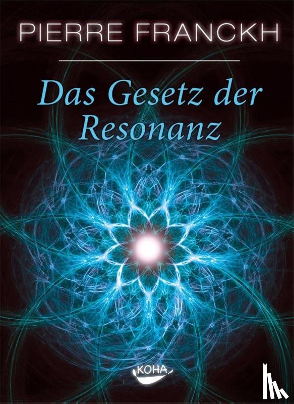 Franckh, Pierre - Das Gesetz der Resonanz