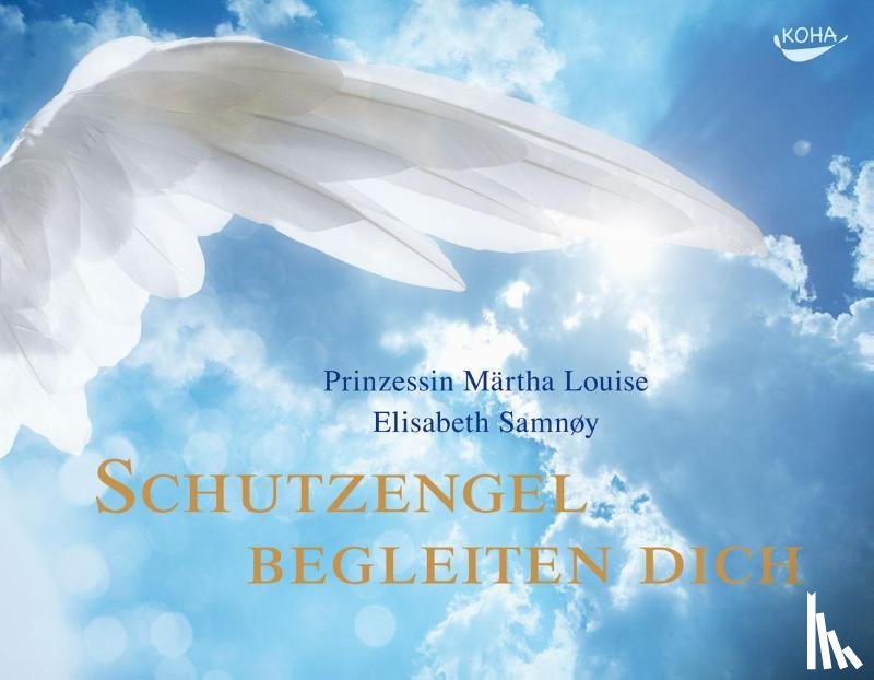 Märtha Louise, Prinzessin, Samnøy, Elisabeth - Schutzengel begleiten dich