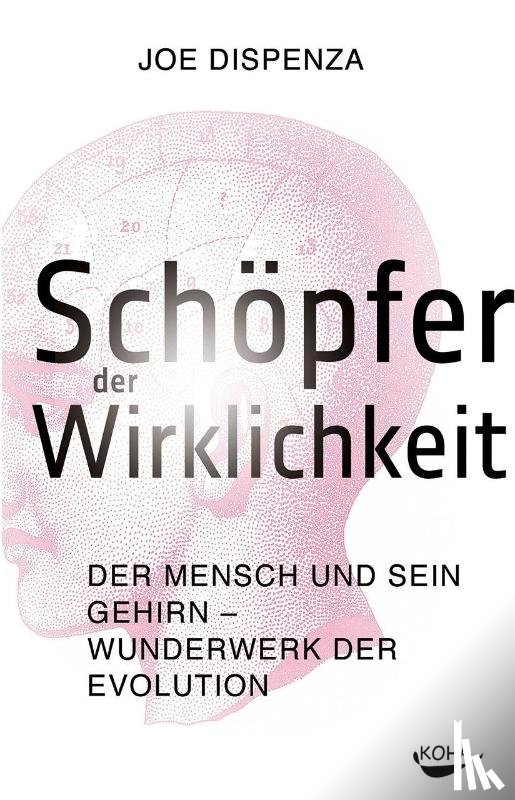 Dispenza, Joe - Schöpfer der Wirklichkeit