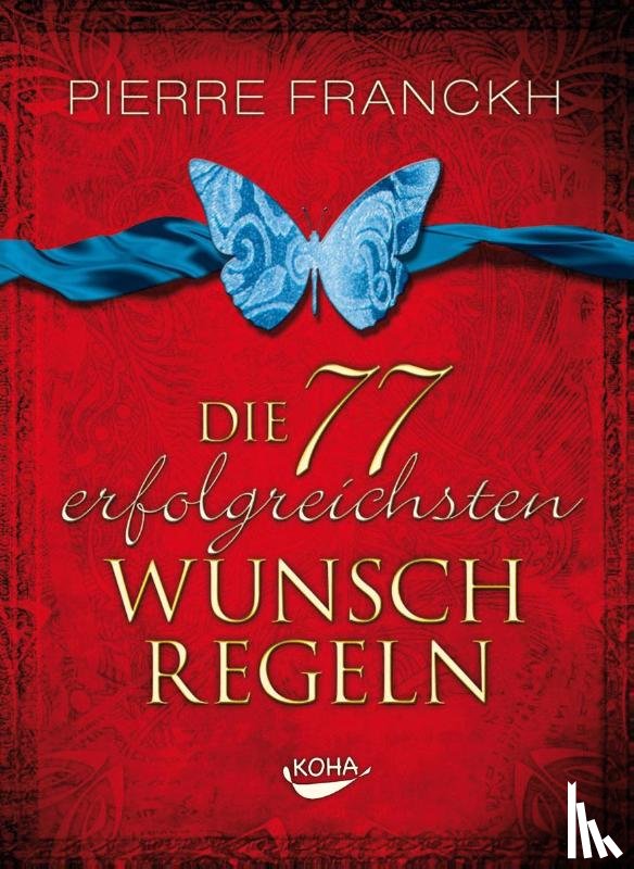 Franckh, Pierre - Die 77 erfolgreichsten Wunschregeln