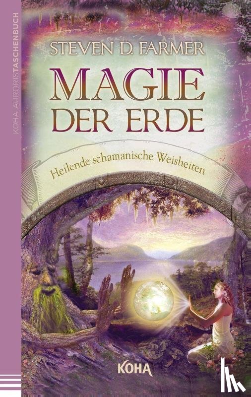Farmer, Steven - Magie der Erde