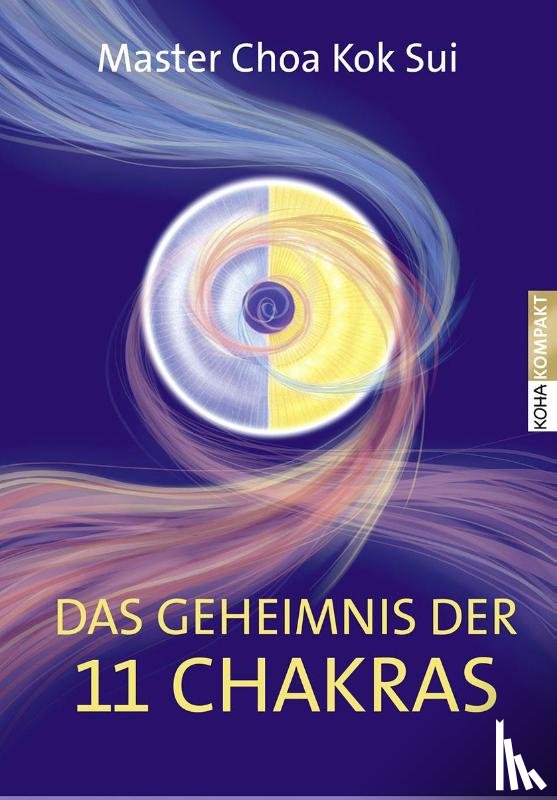 Kok Sui, Choa - Das Geheimnis der 11 Chakras