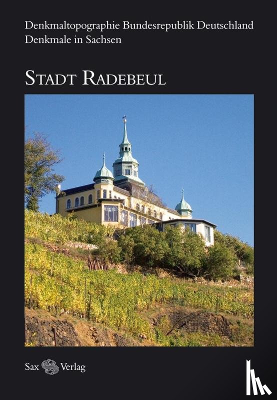  - Denkmaltopographie Bundesrepublik Deutschland. Denkmale in Sachsen. Stadt Radebeul