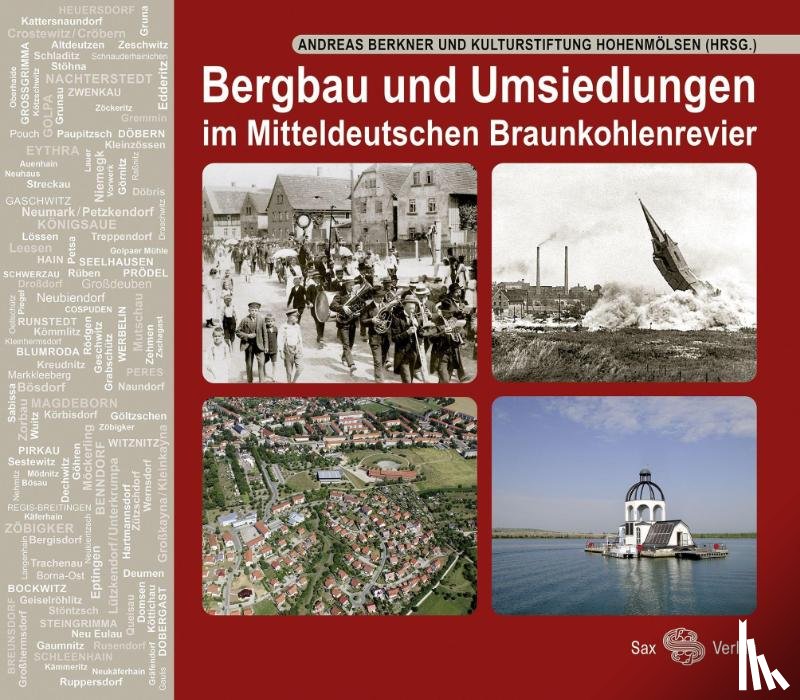  - Bergbau und Umsiedlungen im Mitteldeutschen Braunkohlenrevier