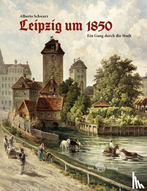 Schwarz, Alberto - Leipzig um 1850