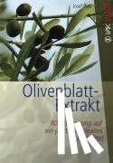 Pies, Josef - Olivenblatt-Extrakt