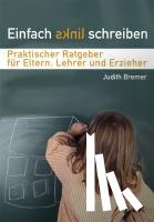 Bremer, Judith - Einfach links schreiben