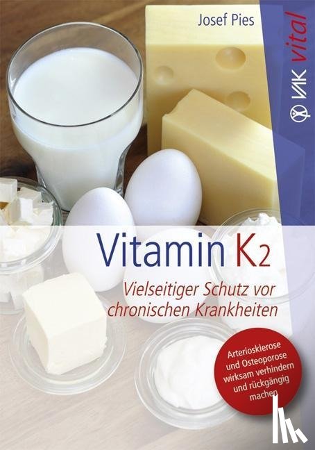 Pies, Josef - Vitamin K2