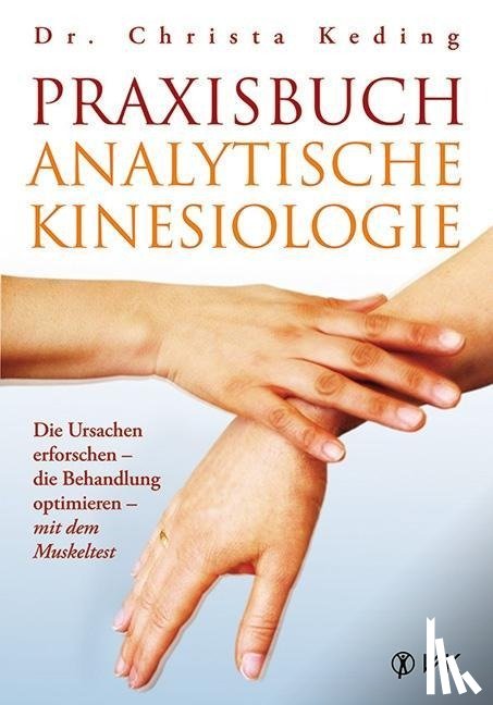 Keding, Christa - Praxisbuch analytische Kinesiologie